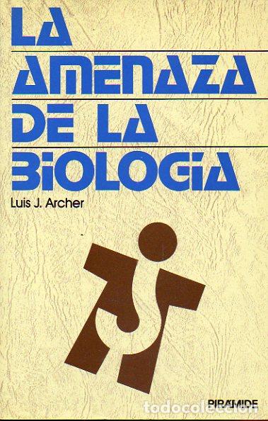 Libros: LA AMENAZA DE LA BIOLOG&Iacute;A. - Foto 1