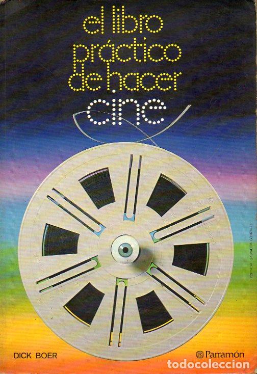 Libros: EL LIBRO PR&Aacute;CTICO DE HACER CINE. - Foto 1