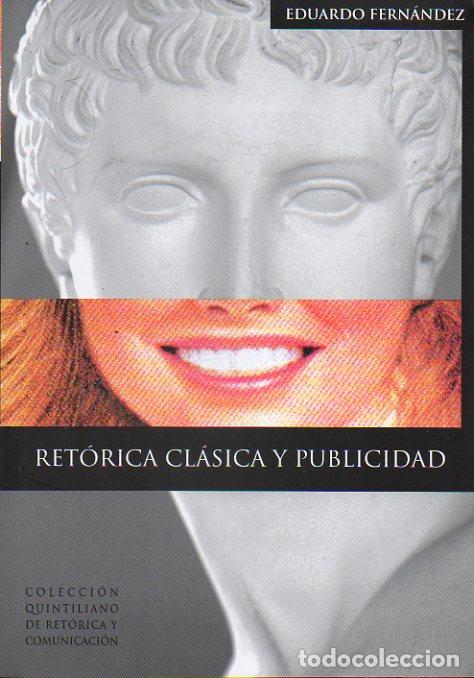 Libros: RET&Oacute;RICA CL&Aacute;SICA Y PUBLICIDAD. 1&ordf; edici&oacute;n. - Foto 1