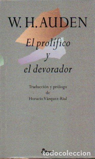 Libros: EL PROL&Iacute;FICO Y EL DEVORADOR. Traducci&oacute;n y pr&oacute;logo de Horacio V&aacute;zquez Rial. - Foto 1