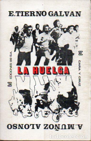 Libros: LA HUELGA. &rdquo;Cara y Cruz&rdquo;. - Foto 1