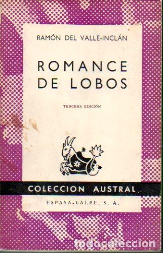 Libros: ROMANCE DE LOBOS. Comedia B&aacute;rbara dividida en tres jornadas. 3&ordf; ed. - Foto 1