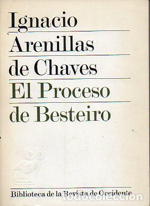 Libros: EL PROCESO DE BESTEIRO. 1&ordf; edici&oacute;n. - Foto 1