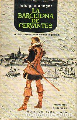 Libros: LA BARCELONA DE CERVANTES. 1&ordf; edici&oacute;n ilustrada. - Foto 1