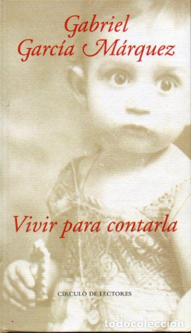 Libros: VIVIR PARA CONTARLA. - Foto 1