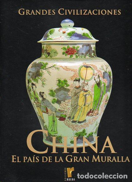Libros: CHINA. EL PA&Iacute;S DE LA GRAN MURALLA. - Foto 1