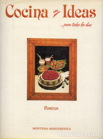 Libros: COCINA CON IDEAS PARA TODOS LOS D&Iacute;AS. POSTRES. - Foto 1