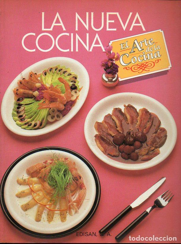 LA NUEVA COCINA. EL ARTE DE LA COCINA.