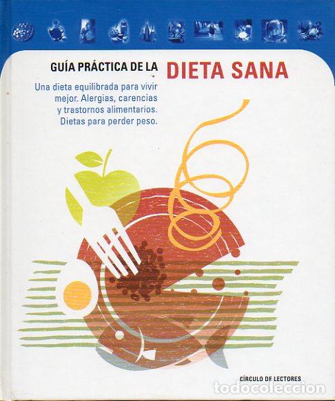 Libros: GU&Iacute;A PR&Aacute;CTICA DE LA DIETA SANA. - Foto 1