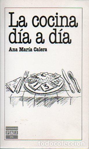 Libri di seconda mano: LA COCINA D&Iacute;A A D&Iacute;A. 1&ordf; edici&oacute;n.