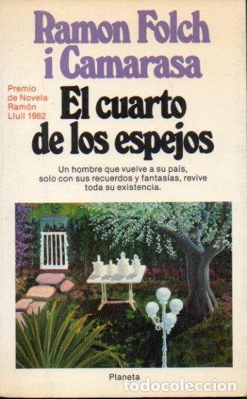 Libros: EL CUARTO DE LOS ESPEJOS. Premio de Novela Ramon Llull 1982. - Foto 1