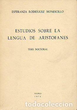 Libros: ESTUDIOS SOBRE LA LENGUA DE ARIST&Oacute;FANES. Tesis Doctoral. - Foto 1