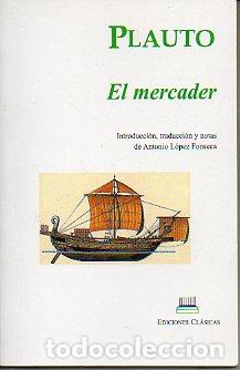Libros: EL MERCADER. Introducci&oacute;n, traducci&oacute;n y notas de Antonio L&oacute;pez Fonseca. - Foto 1