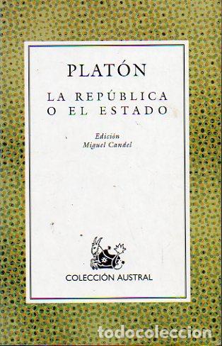 Libros: LA REP&Uacute;BLICA O EL ESTADO. Edici&oacute;n de Miguel Candel. - Foto 1