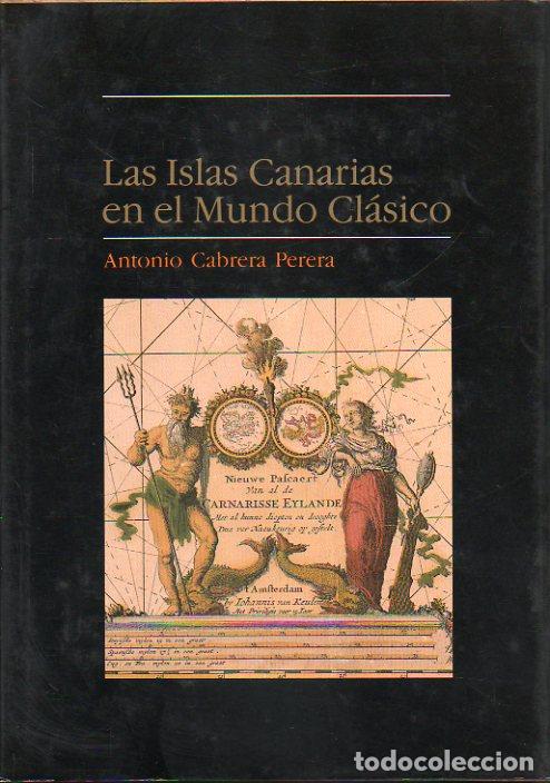 Libros: LAS ISLAS CANARIAS EN EL MUNDO CL&Aacute;SICO. - Foto 1