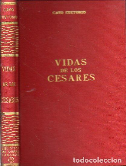 Libros: VIDAS DE LOS C&Eacute;SARES. Pr&oacute;logo de Luis Hern&aacute;ndez Alfonso. - Foto 1