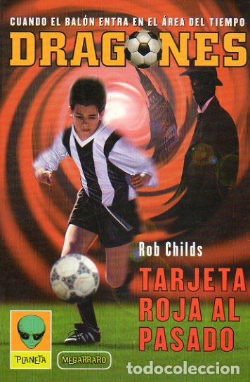 Libros: DRAGONES. 3. TARJETA ROJA AL PASADO. - Foto 1