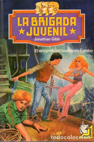 Libros: LA BRIGADA JUVENIL. 5. EL ENIGMA DEL BARCO SIN RUMBO. - Foto 1