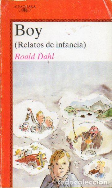 Libros: BOY (RELATOS DE INFANCIA). 1&ordf; ed. 1&ordf; reimpr. - Foto 1