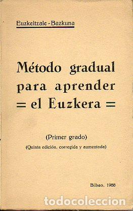 Libros: M&Eacute;TODO GRADUAL PARA APRENDER EL EUZKERA. Primer Grado. 5&ordf; edici&oacute;n, corregida y aumentada. - Foto 1
