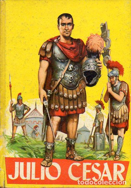 Libros: JULIO C&Eacute;SAR. Ilustrs. Csanova. - Foto 1