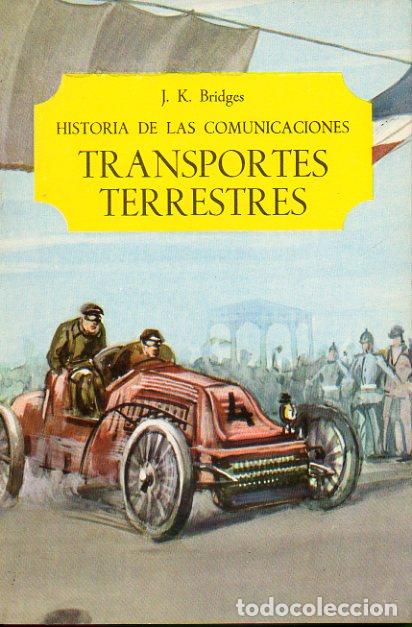 Libros: HISTORIA DE LAS COMUNICACIONES. TRANSPORTES TERRESTRES. - Foto 1