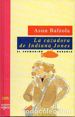 Libros: LA CAZADORA DE INDIANA JONES. - Foto 1
