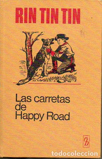 Libros: RIN TIN TIN. LAS CARRETAS DE HAPPY ROAD. Ilustrs. de . - Foto 1