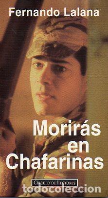 Libros: MORIR&Aacute;S EN CHAFARINAS. - Foto 1