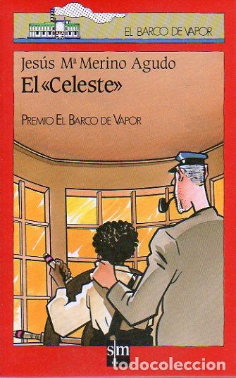 Libros: EL &rdquo;CELESTE&rdquo;. Ilustraciones de To&ntilde;o Benavides. 1&ordf; ed. - Foto 1