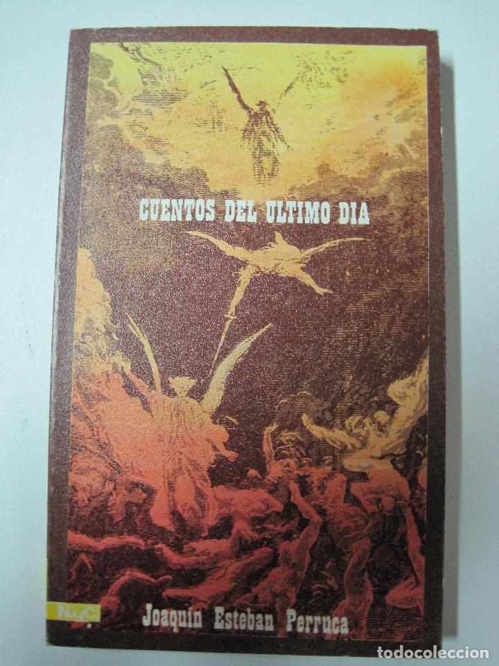 Libros: Cuentos del &uacute;ltimo d&iacute;a / Joaqu&iacute;n Esteban Perruca - Foto 1