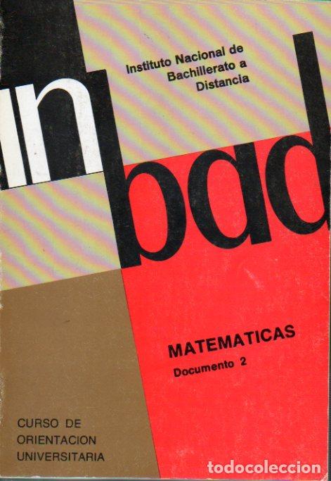 Libros: MATEM&Aacute;TICAS. DOCUMENTO 2. Curso de Orientaci&oacute;n Universitaria. - Foto 1