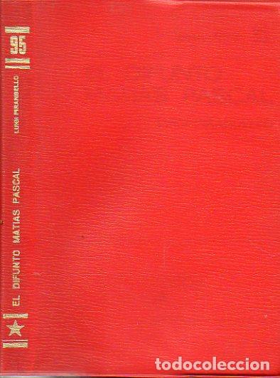 Libros: EL DIFUNTO MAT&Iacute;AS PASCAL. Pr&oacute;l. Carlos Pujol. - Foto 1