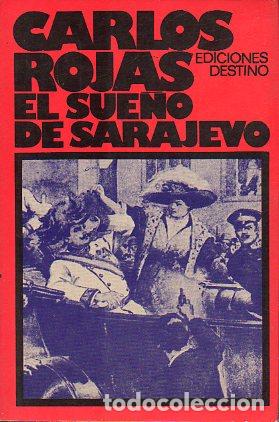 Libros: EL SUE&Ntilde;O DE SARAJEVO. 1&ordf; ed. - Foto 1