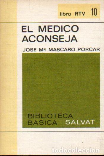 Libros: EL M&Eacute;DICO ACONSEJA. - Foto 1