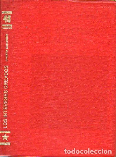 Libros: LOS INTERESES CREADOS. Pr&oacute;logo de Juan Sampelayo. - Foto 1