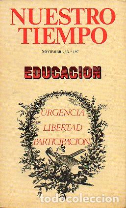 Libros: NUESTRO TIEMPO. N&ordf; 197. Dossier EDUCACI&Oacute;N. - Foto 1