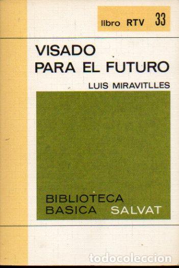 Libros: VISADO PARA EL FUTURO. - Foto 1