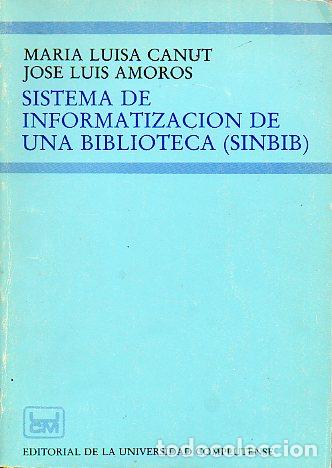 Libros: SISTEMA DE INFORMATIZACI&Oacute;N DE UNA BIBLIOTECA (SINBIB). - Foto 1