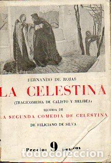 Libros: LA CELESTINA (TRAGICOMEDIA DE CALISTO Y MELIBEA) / LA SEGUNDA COMEDIA DE CELESTINA. Edici&oacute;n y Pr&oacute;log