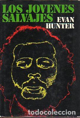 Libros: LOS J&Oacute;VENES SALVAJES. 1&ordf; ed. espa&ntilde;ola. - Foto 1