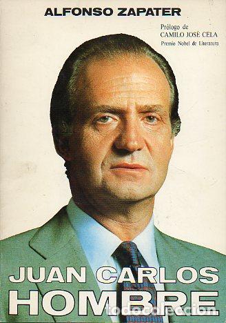 Libros: JUAN CARLOS, HOMBRE. Pr&oacute;logo de Camilo Jos&eacute; Cela. - Foto 1