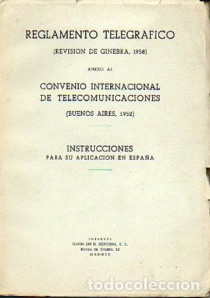 Libros: REGLAMENTO TELEGR&Aacute;FICO (REVISI&Oacute;N DE GINEBRA, 1958), ANEXO AL CONVENIO INTERNACIONAL DE TELECOMUNICAC