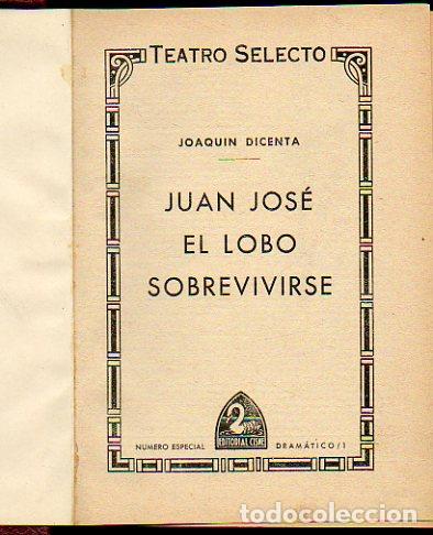 Libros: JUAN JOS&Eacute; / EL LOBO / SOBREVIVIRSE. - Foto 1