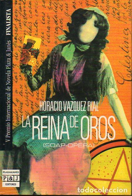 Libros: LA REINA DE OROS (SOAP-OPERA). 1&ordf; edici&oacute;n. - Foto 1