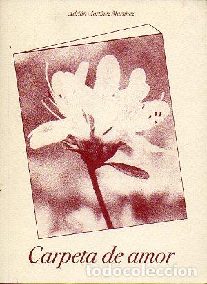Libros: CARPETA DE AMOR. Pr&oacute;l. de Victoria Mart&iacute;nez L&oacute;pez. - Foto 1