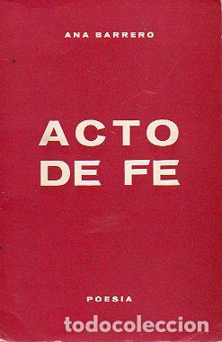 Libros: ACTO DE FE. Dedicado por la autora. - Foto 1