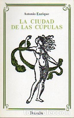 Libros: LA CIUDAD DE LAS C&Uacute;PULAS (LA NOSTALGIA EN &Uacute;BEDA). - Foto 1