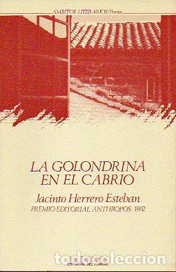 Libros: LA GOLONDRINA EN EL CABRIO. Premio Editorial Anthropos 1992. - Foto 1