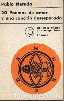 Libros: 20 POEMAS DE AMOR Y UNA CANCI&Oacute;N DESESPERADA. 16&ordf; ed, - Foto 1